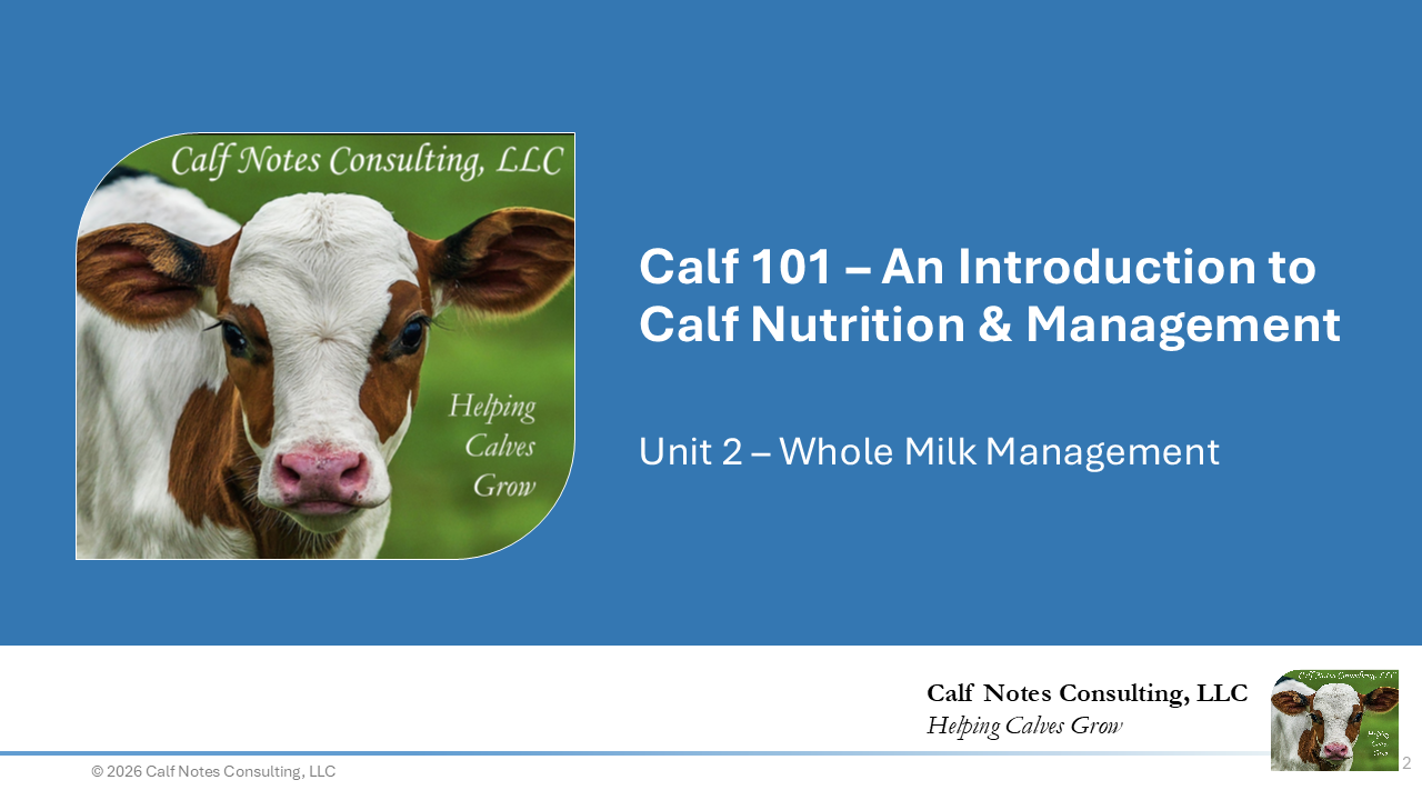 Calf 101 Unit 2 – Whole Milk Management