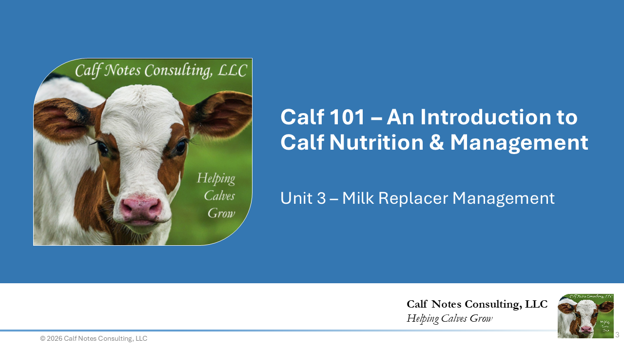 Calf 101 Unit 3 – Milk Replacers
